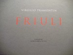 Virgilio Tramontin. Friuli