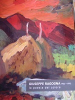 Giuseppe Ragogna 1902-1993. La gioia del colore