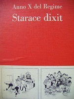 Neofascismo allo specchio e Starace dixit