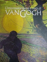 L'impressionismo e l'età di Van Gogh