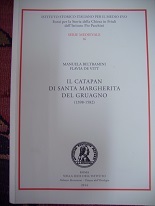 Il Catapan di Santa Margherita del Gruagno (1398-1582)