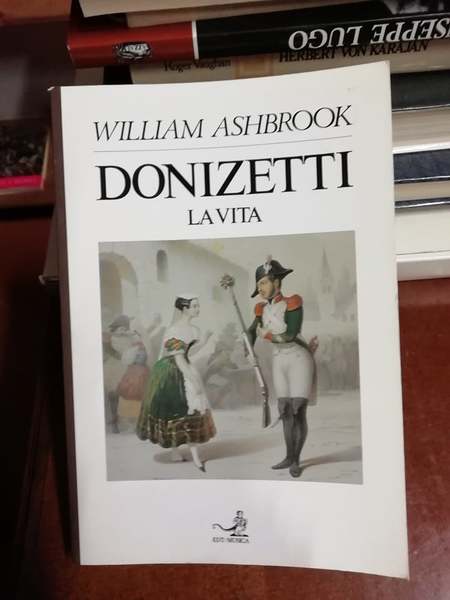 Donizetti la vita