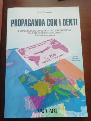 Propaganda con i denti. Il francobollo come mezzo di comunicazione …