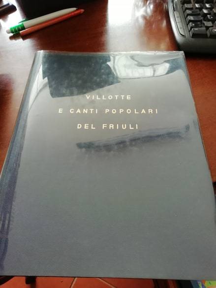 Villotte e canti popolari del Friuli musica e parole