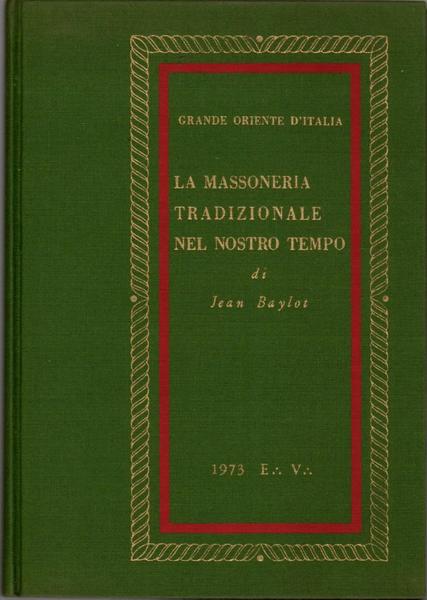 La massoneria tradizionale nel nostro tempo