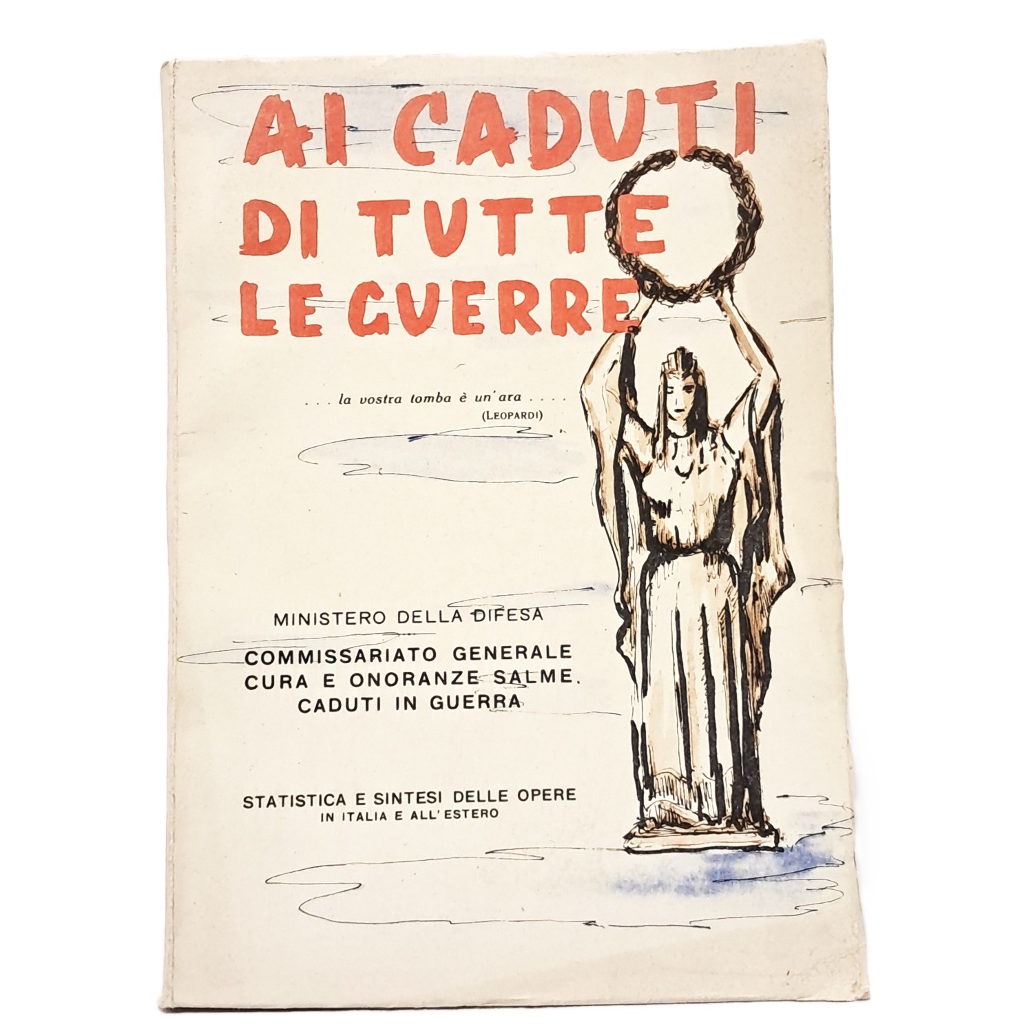 Ai caduti di tutte le guerre: statistica e sintesi delle …