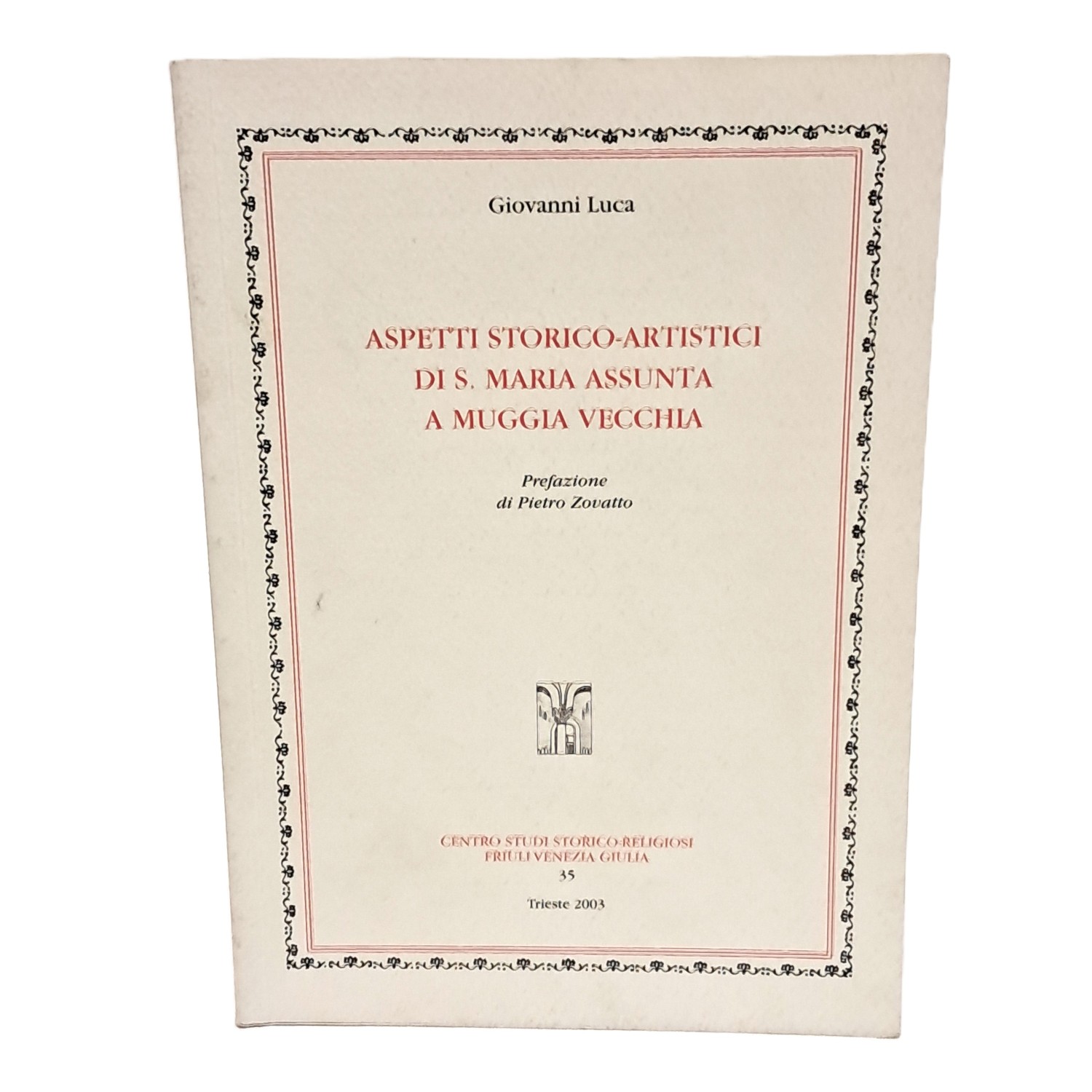 Aspetti storico-artistici di S.Maria Assunta a Muggia vecchia