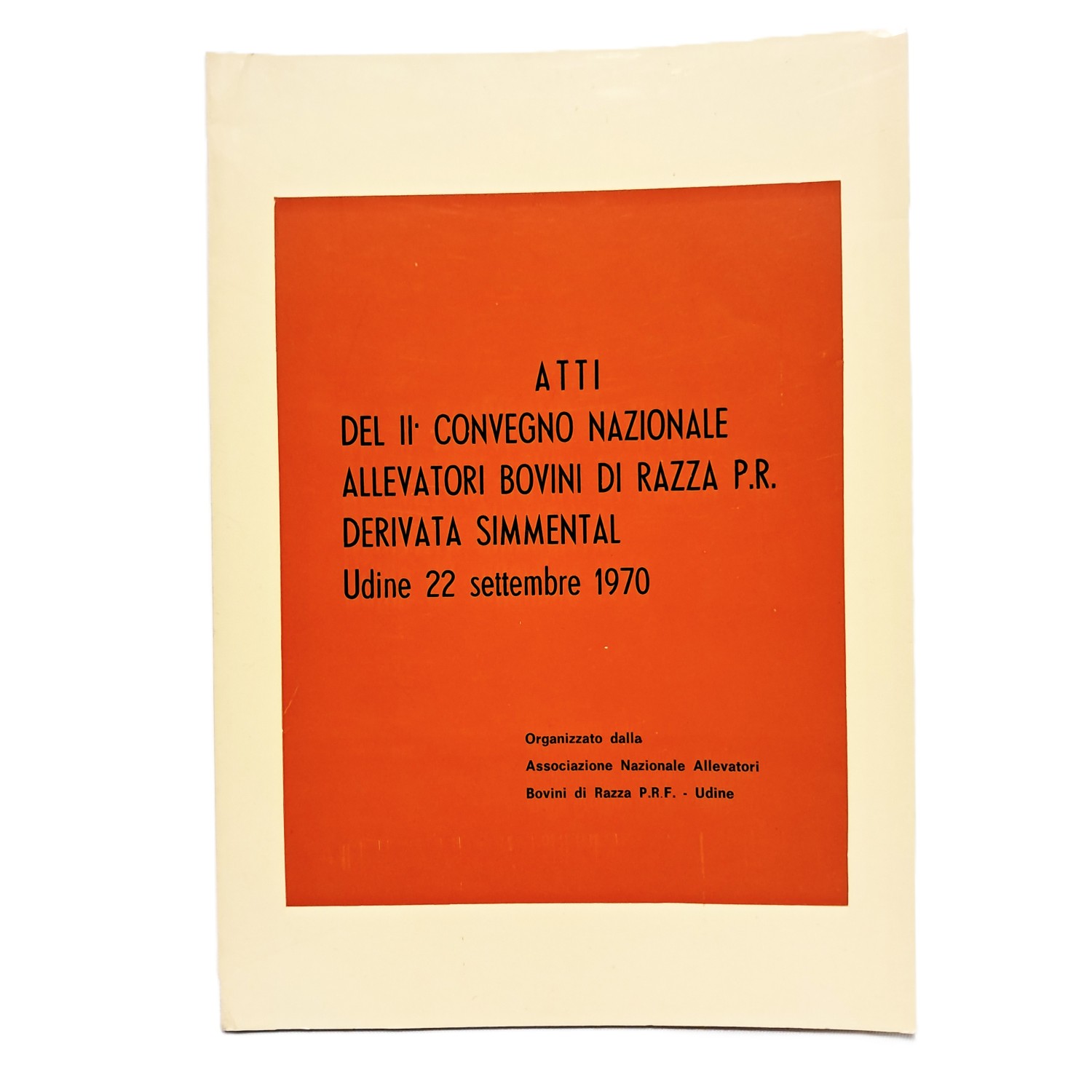 Atti del II convegno nazionale allevatori bovini di razza P. …