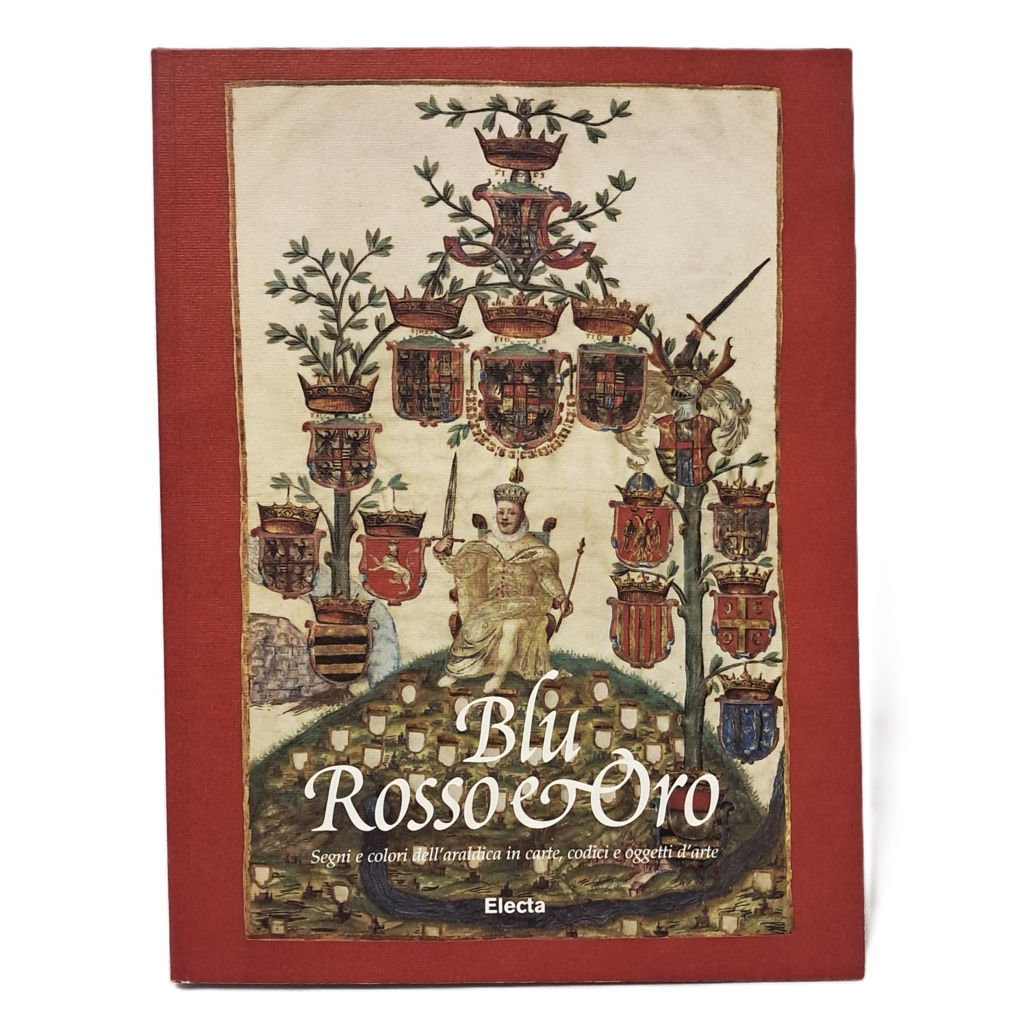 Blu rosso e oro. Segni e colori dell'araldica in carte, …
