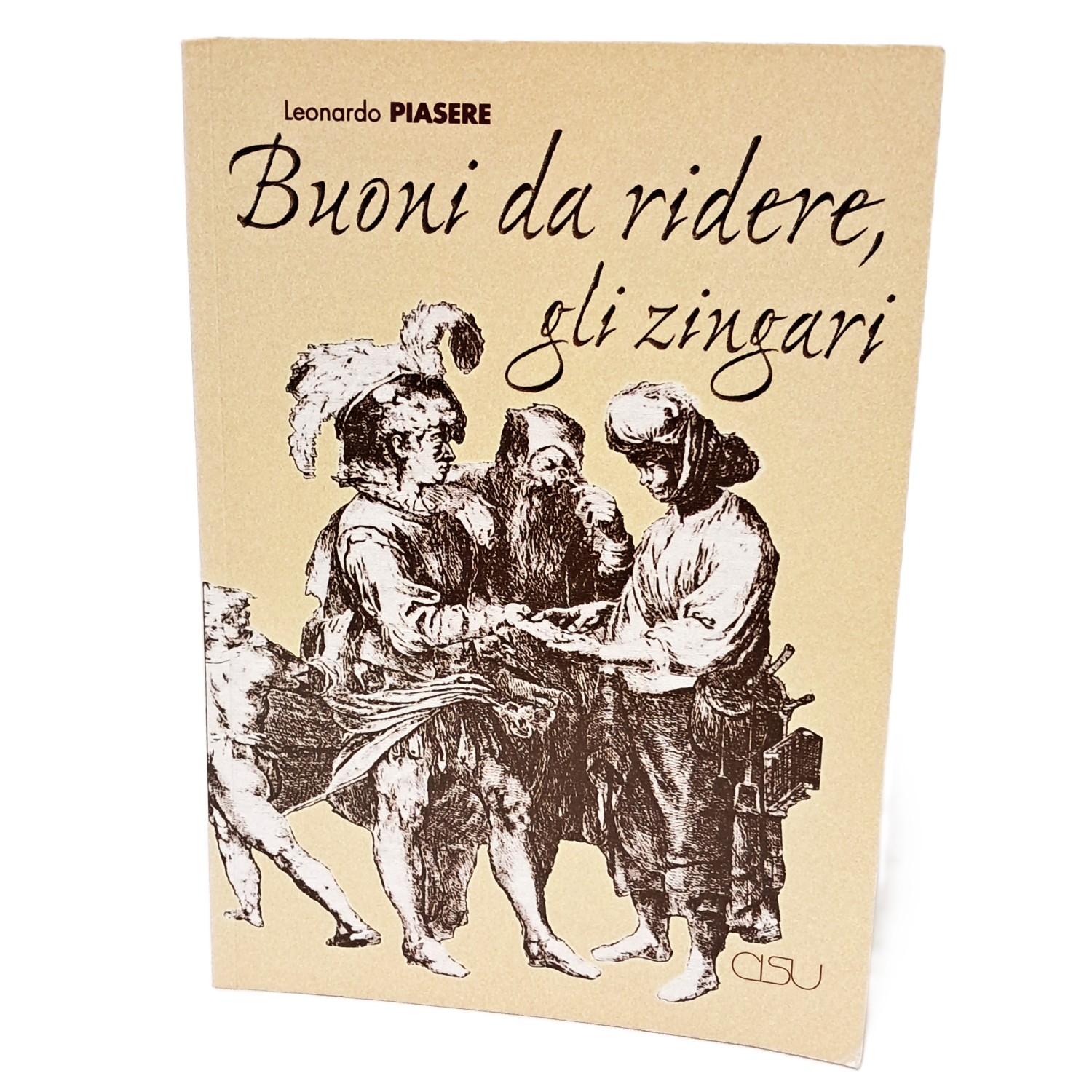 Buoni da ridere gli zingari. Saggi di antropologia storico-letteraria