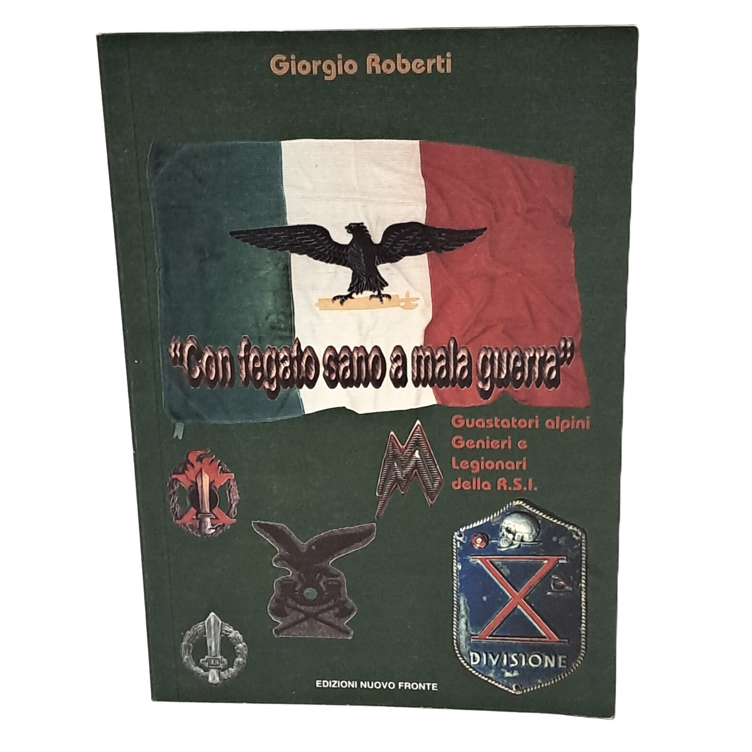 Con fegato sano a mala guerra