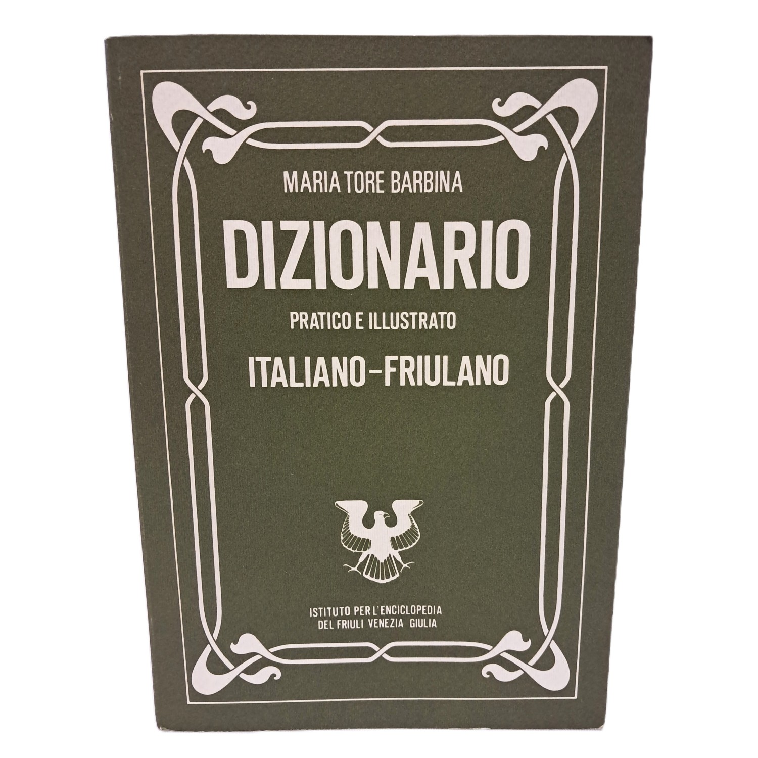 Dizionario pratico illustrato italiano-friulano