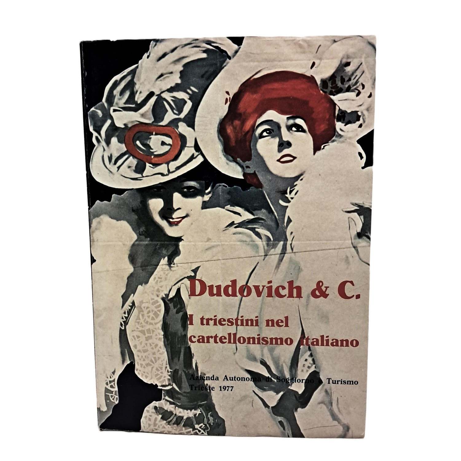 Dudovich & C. I triestini nel cartellonismo italiano