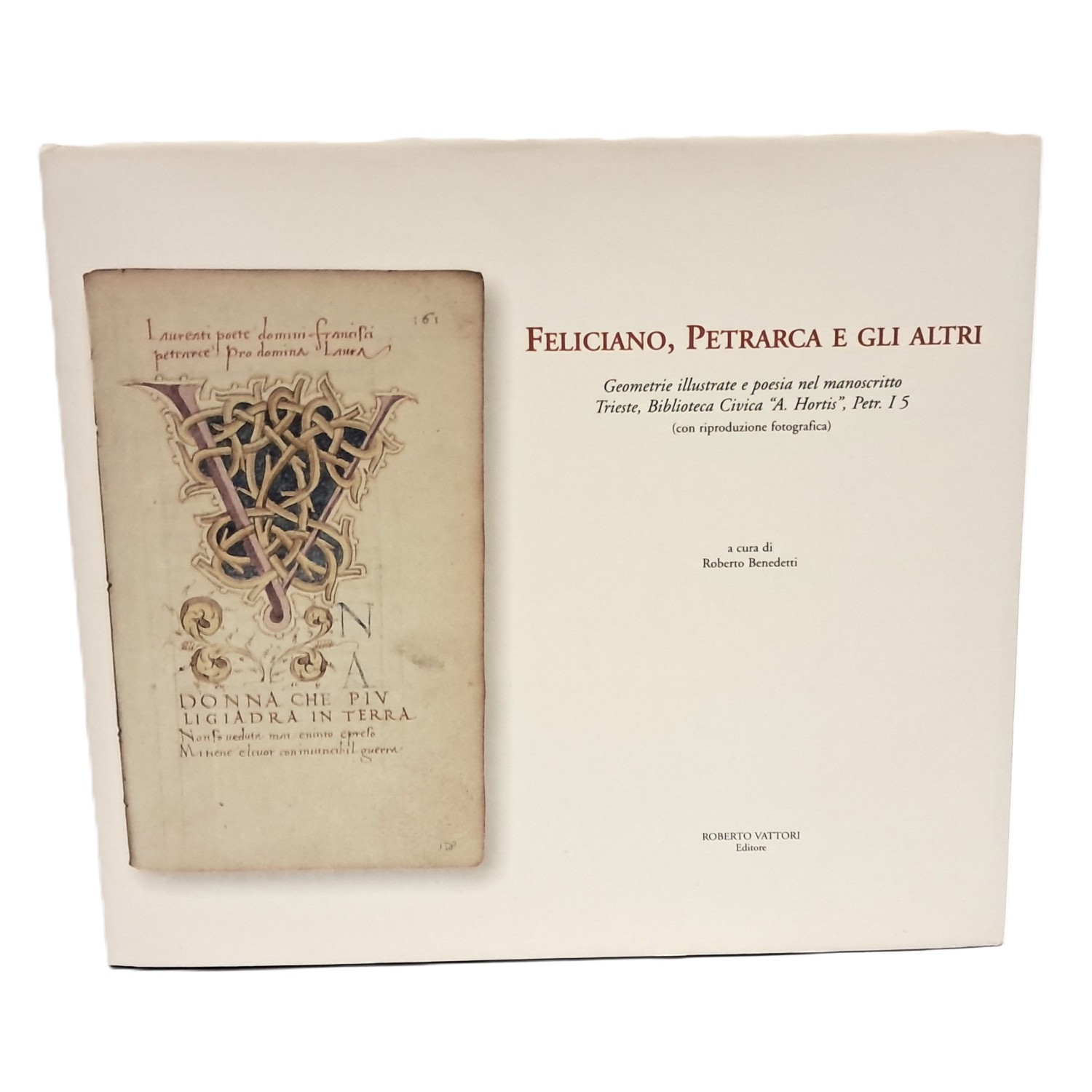 Feliciano, Petrarca e gli altri. Geometrie illustrate e poesia nel …
