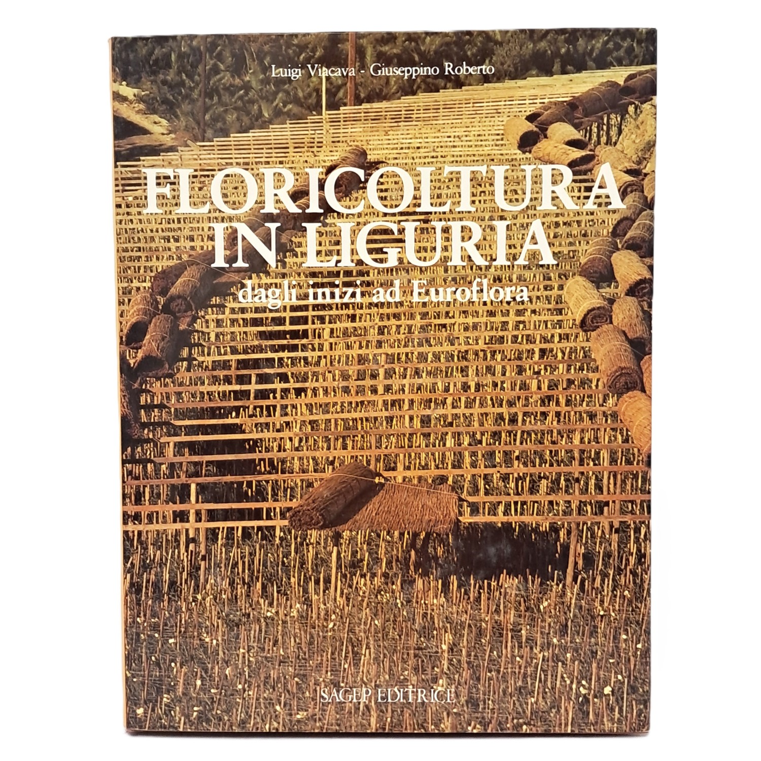 Floricoltura in Liguria dagli inizi ad Euroflora
