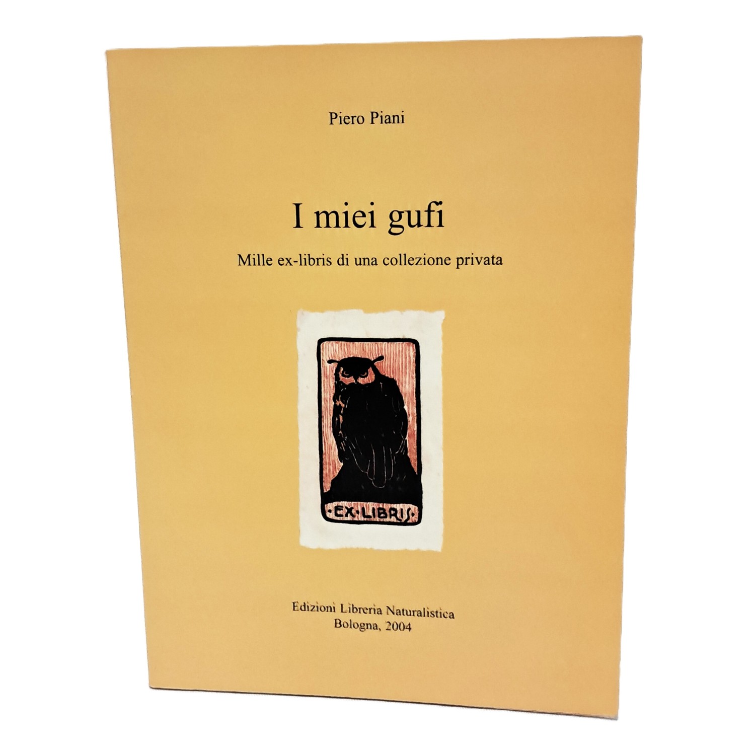 I miei gufi. Mille ex-libris di una collezione privata