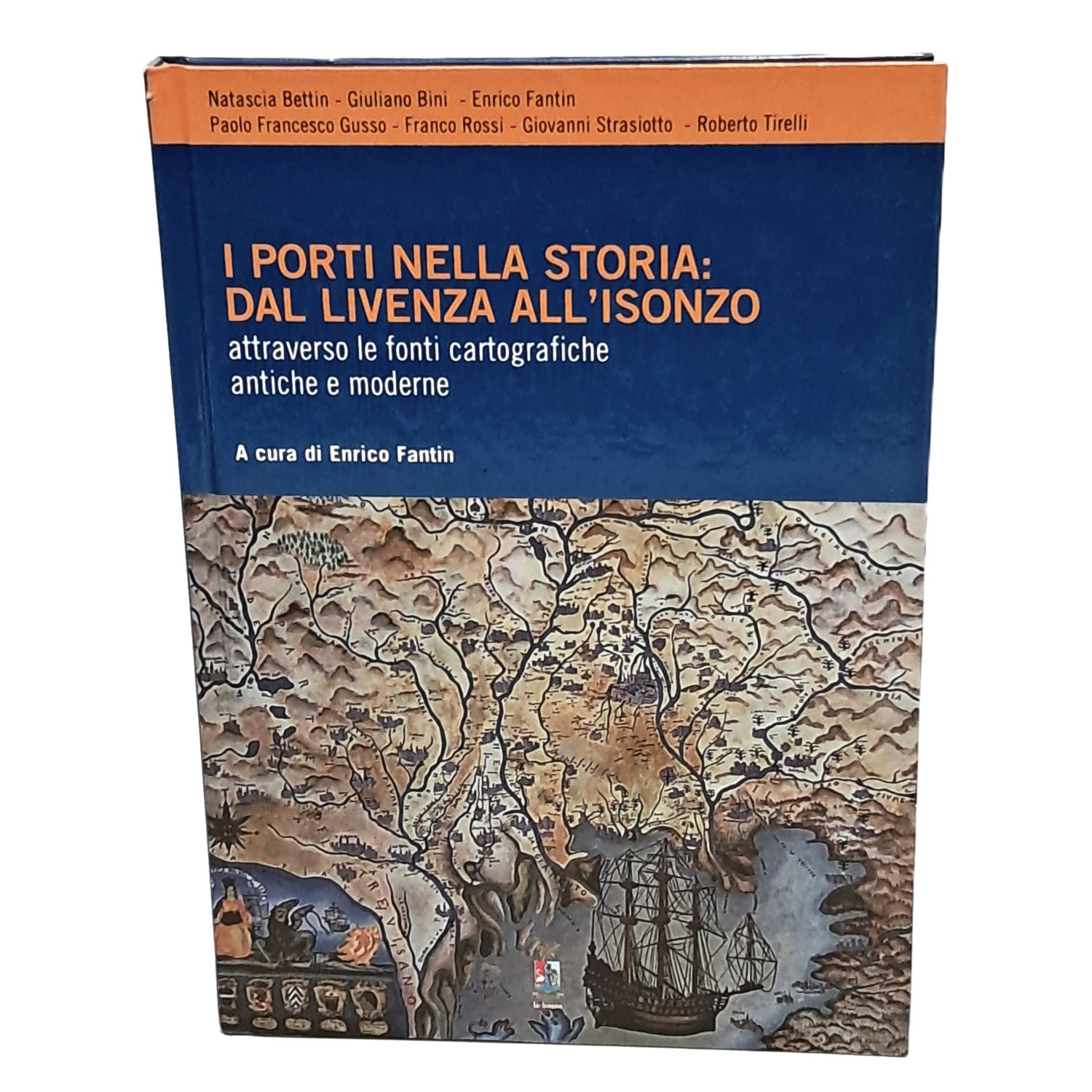 I porti nella storia: dal Livenza all'Isonzo attraverso le fonti …