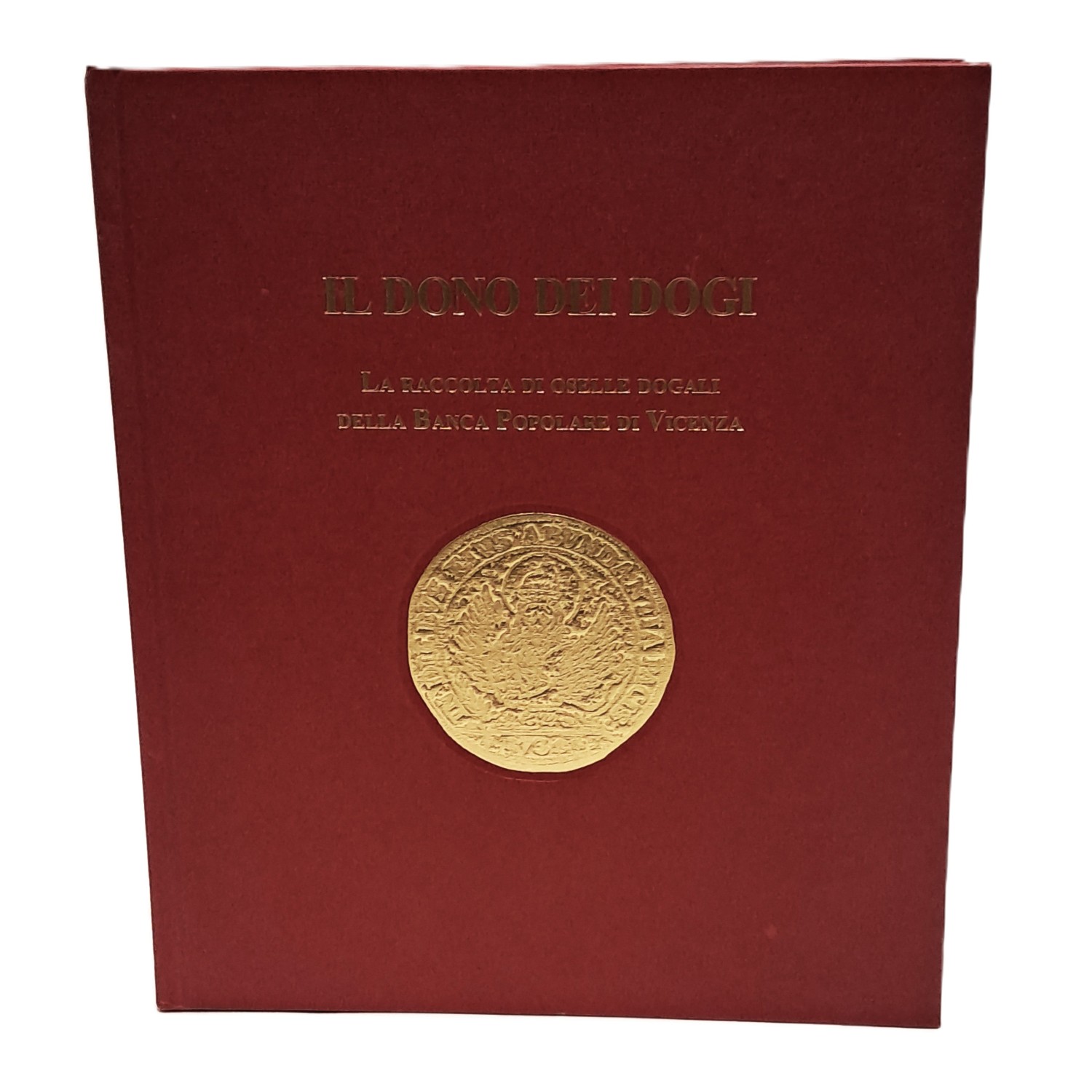 Il dono dei dogi. La raccolta di oselle dogali della …