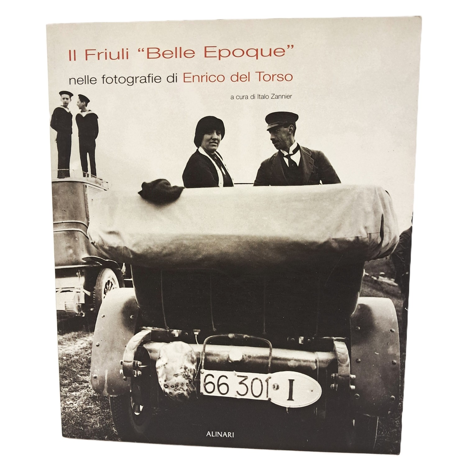 Il Friuli "Belle Epoque" nelle fotografie di Enrico del Torso