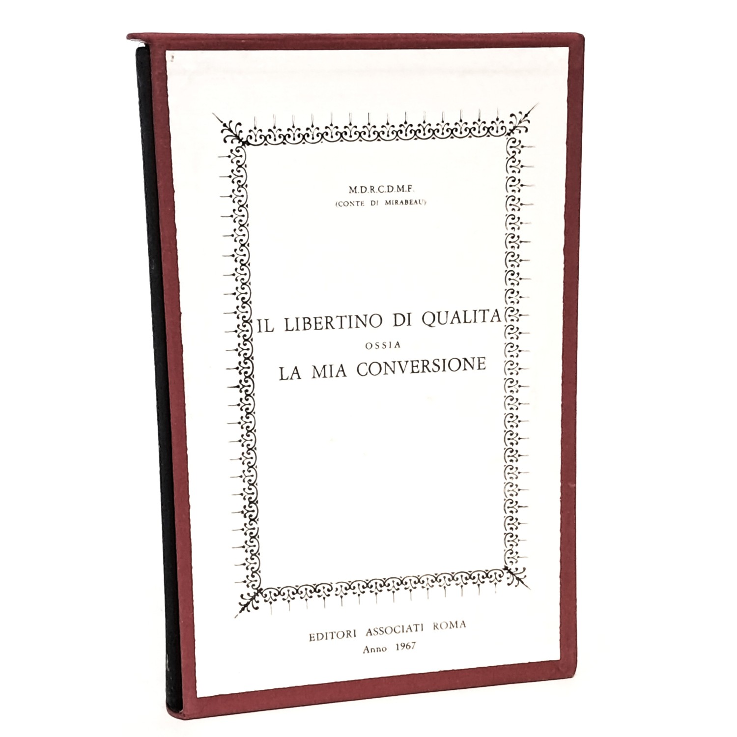 Il libertino di qualità ossia la mia conversione