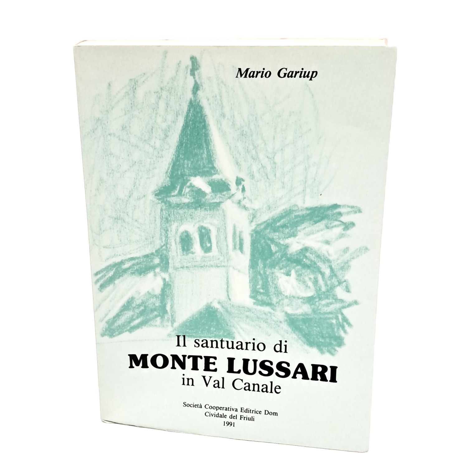 Il santuario di Monte Lussari in Val Canale