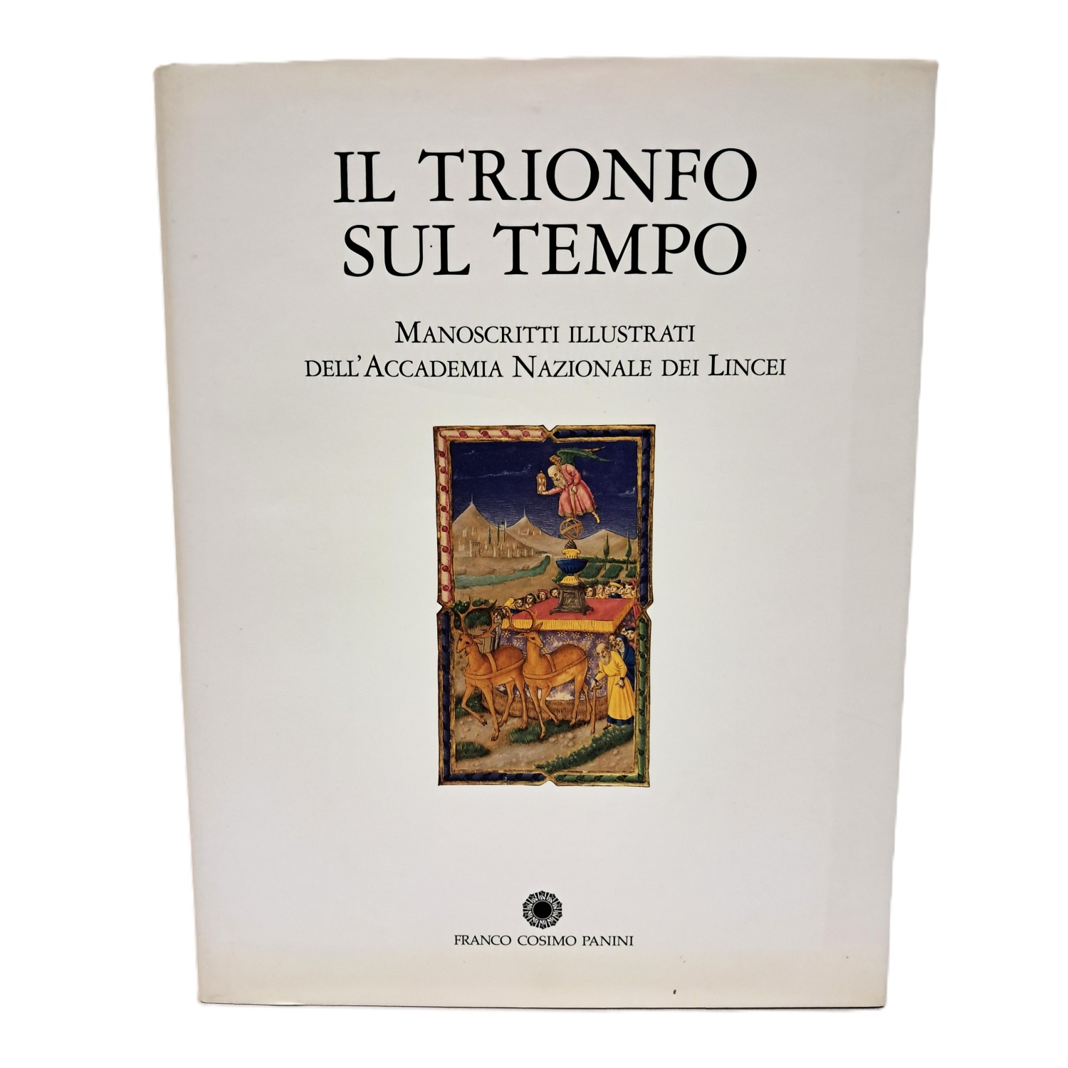 Il trionfo sul tempo manoscritti illustrati dell'Accademia Nazionale dei Lincei