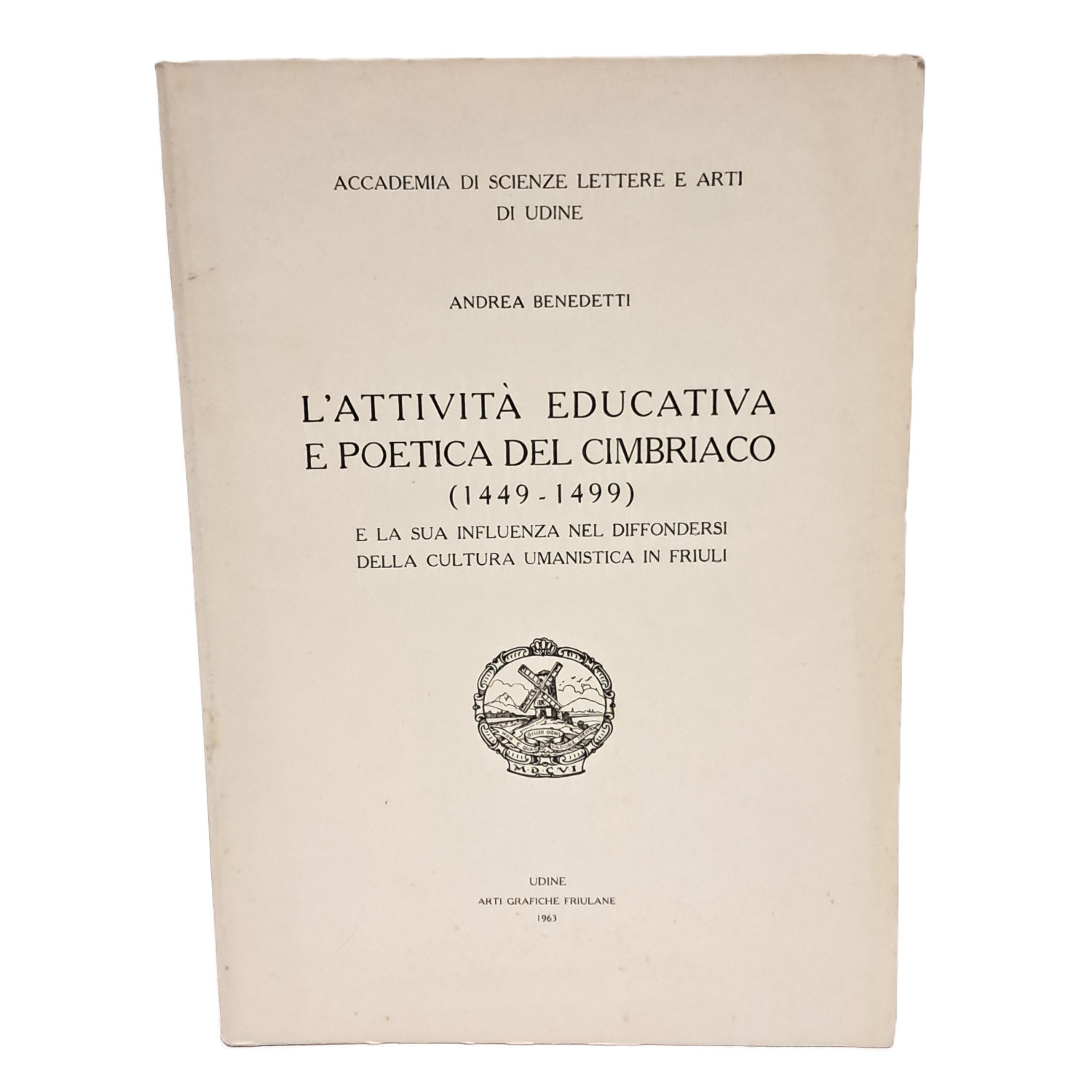 L'attività educativa e poetica del Cimbriaco (1449-1499)