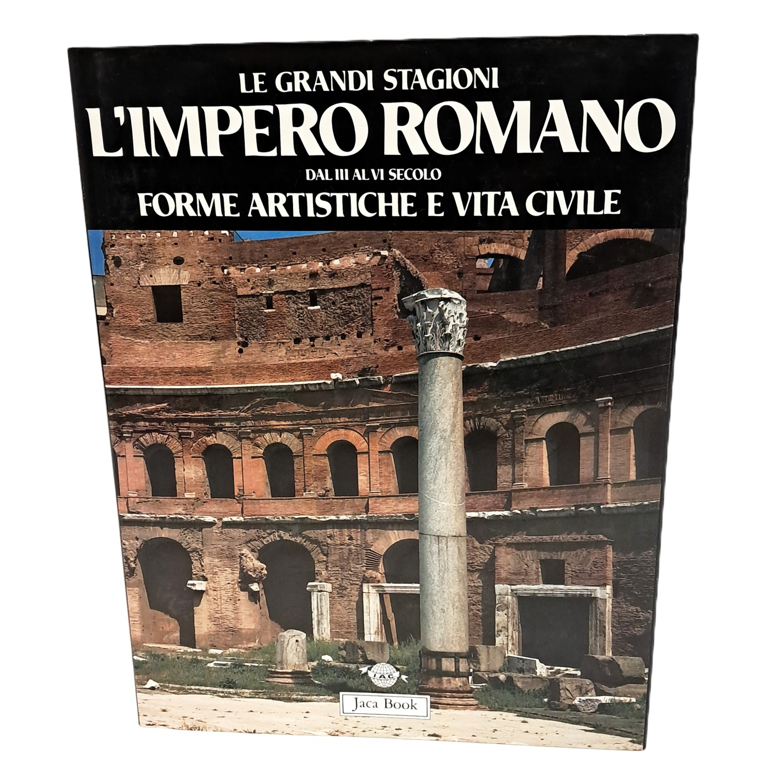 L'impero romano dal III al VI secolo forme artistiche e …