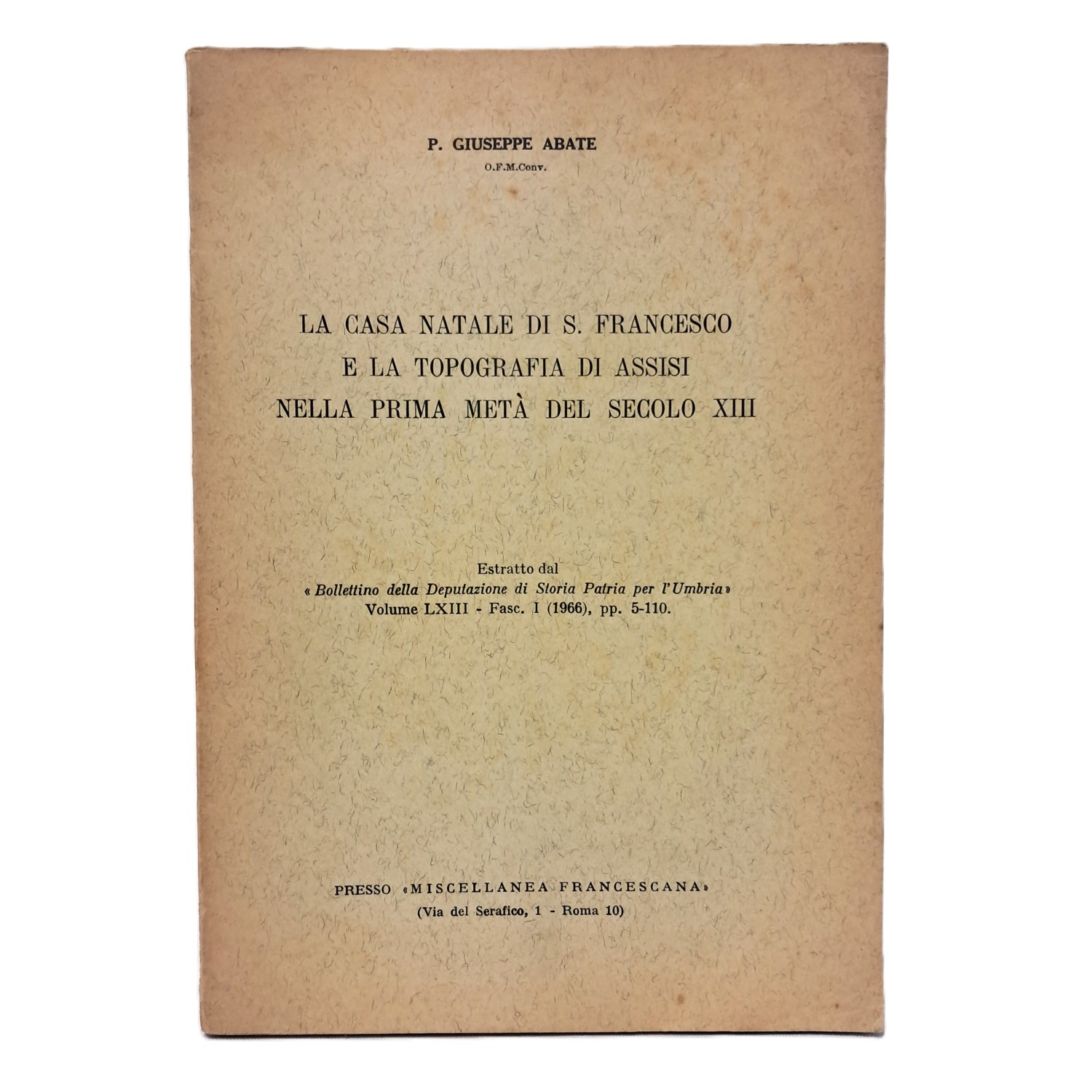 La casa natale di S. Francesco e la topografia di …