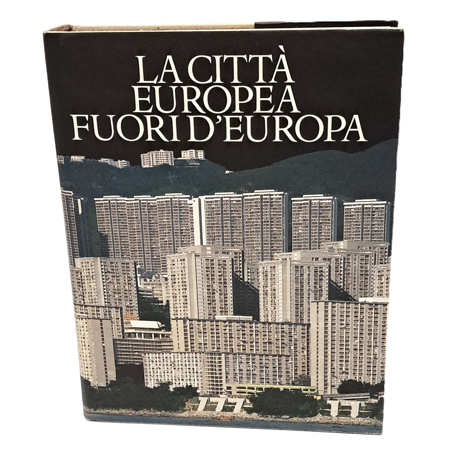 La città europea fuori d'Europa