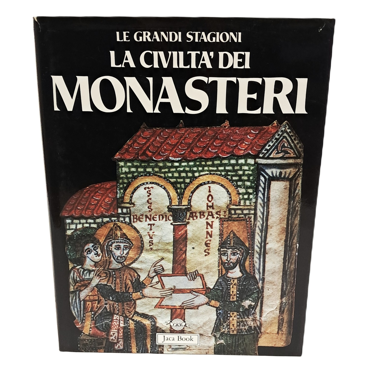 La civiltà dei monasteri