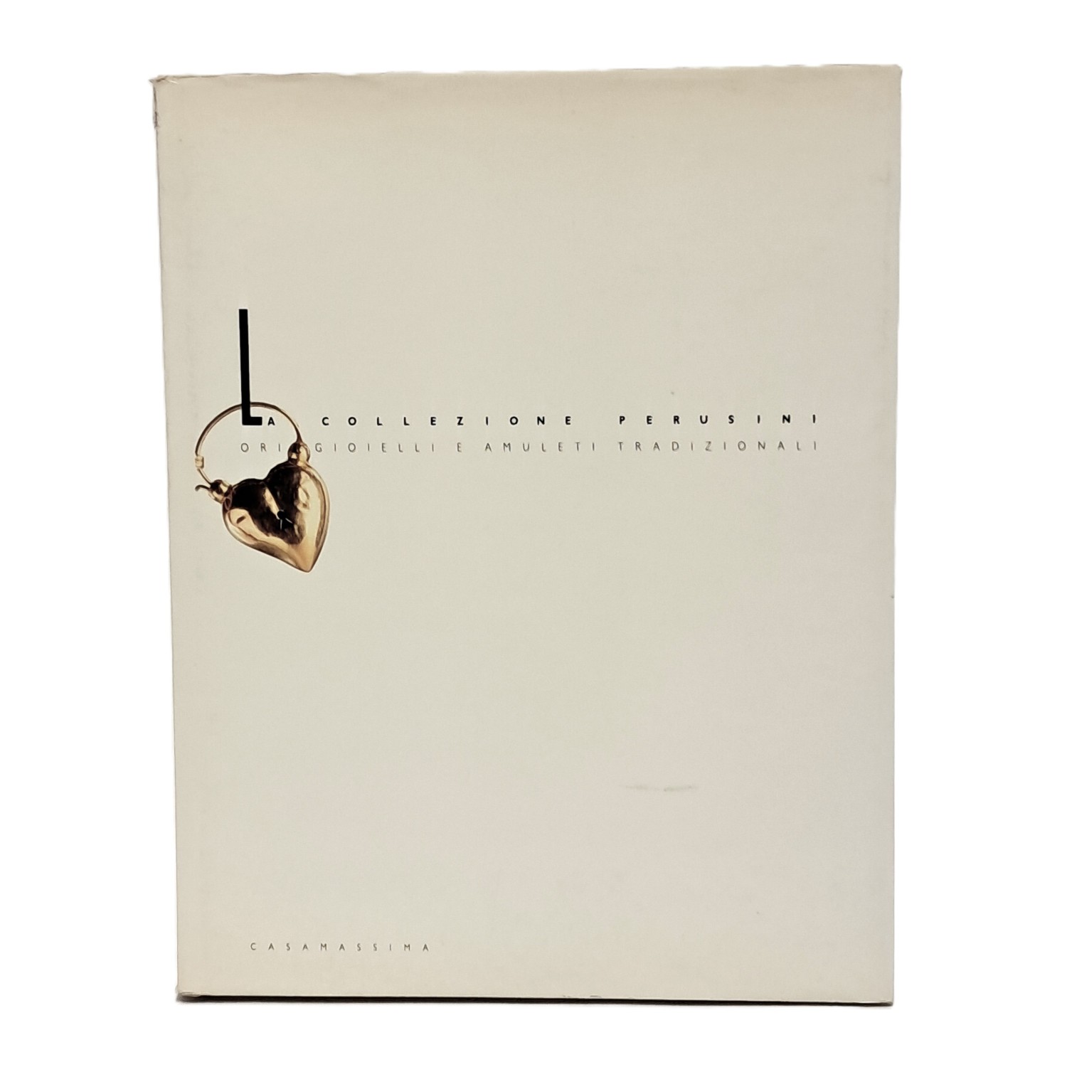 La collezione Perusini. Ori gioielli e amuleti tradizionali
