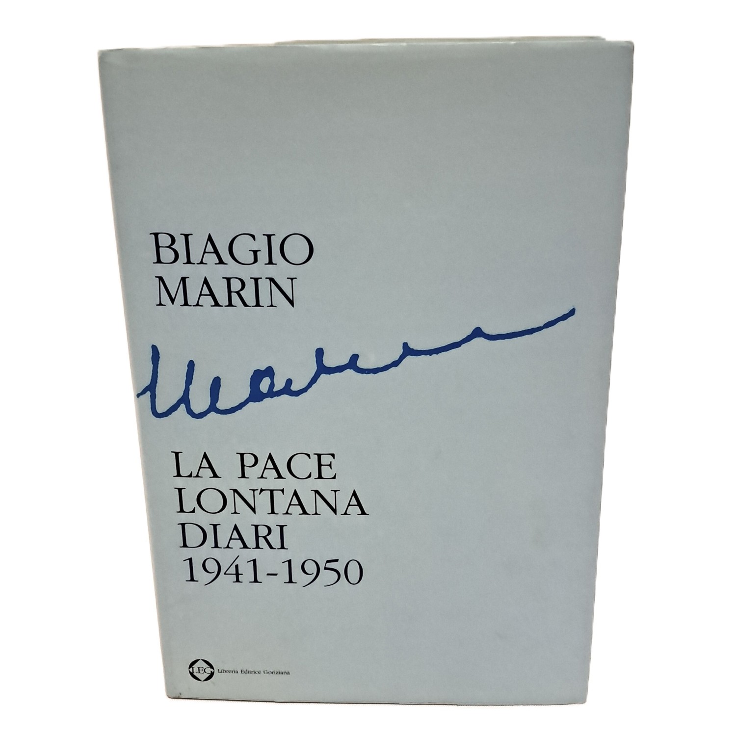 La pace lontana. Diari 1941-1950