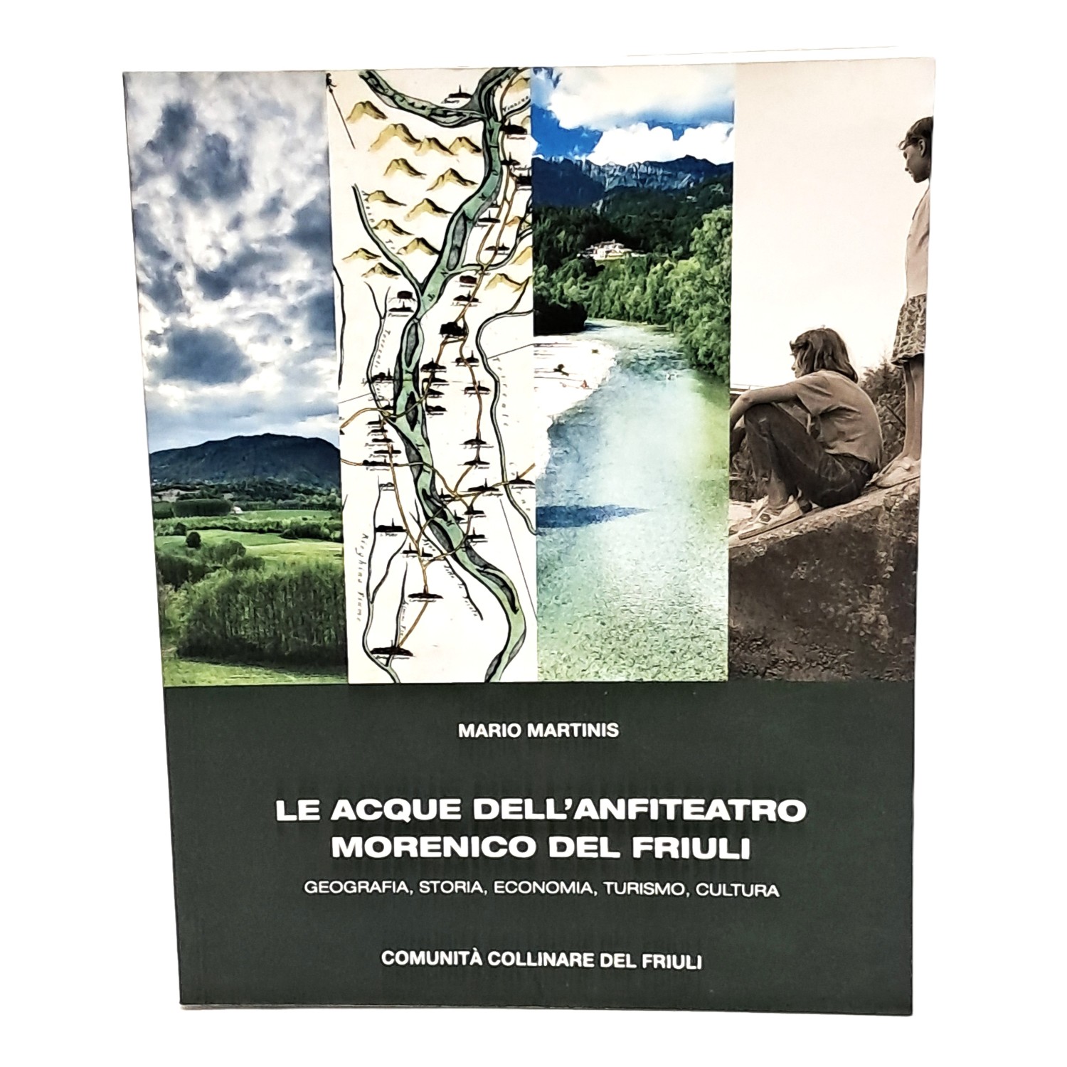 Le acque dell'anfiteatro morenico del Friuli. Geografia, storia, economia, turismo, …