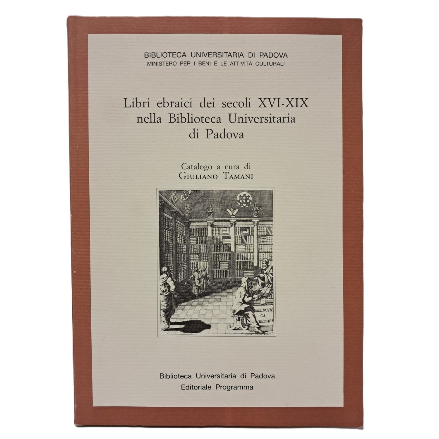 Libri ebraici dei secoli XVI-XIX nella Biblioteca Universitaria di Padova