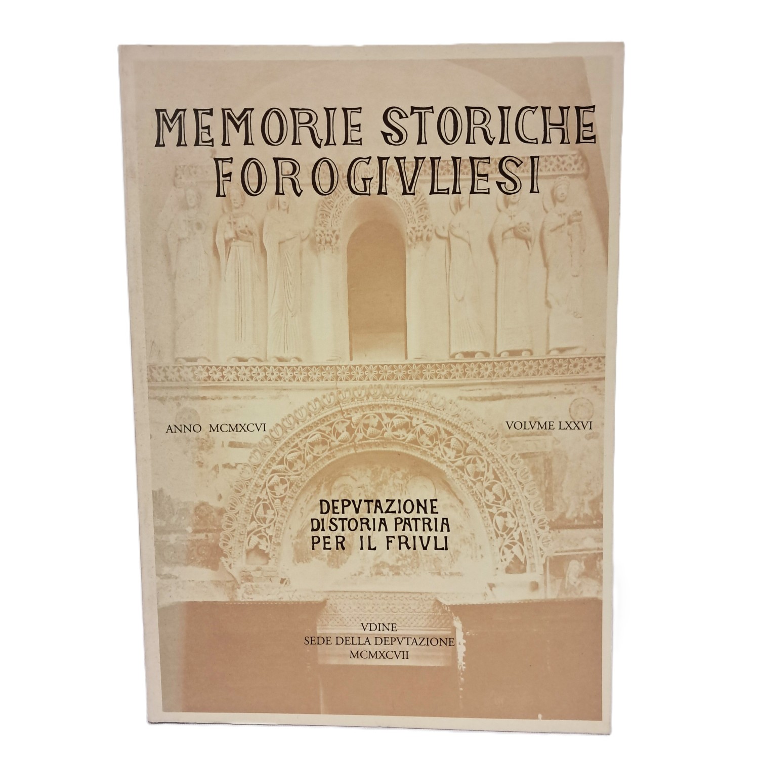 Memorie Storiche Forogiuliesi volume LXXVI