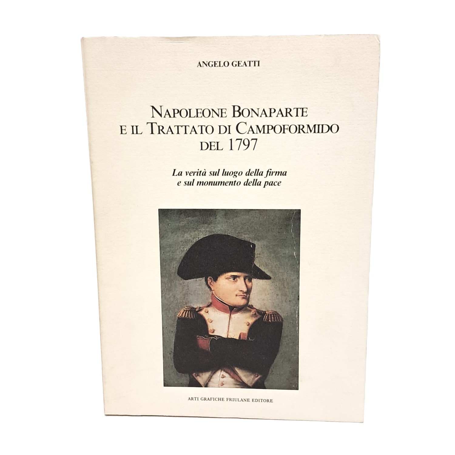 Napoleone Bonaparte e il trattato di Campoformido del 1797