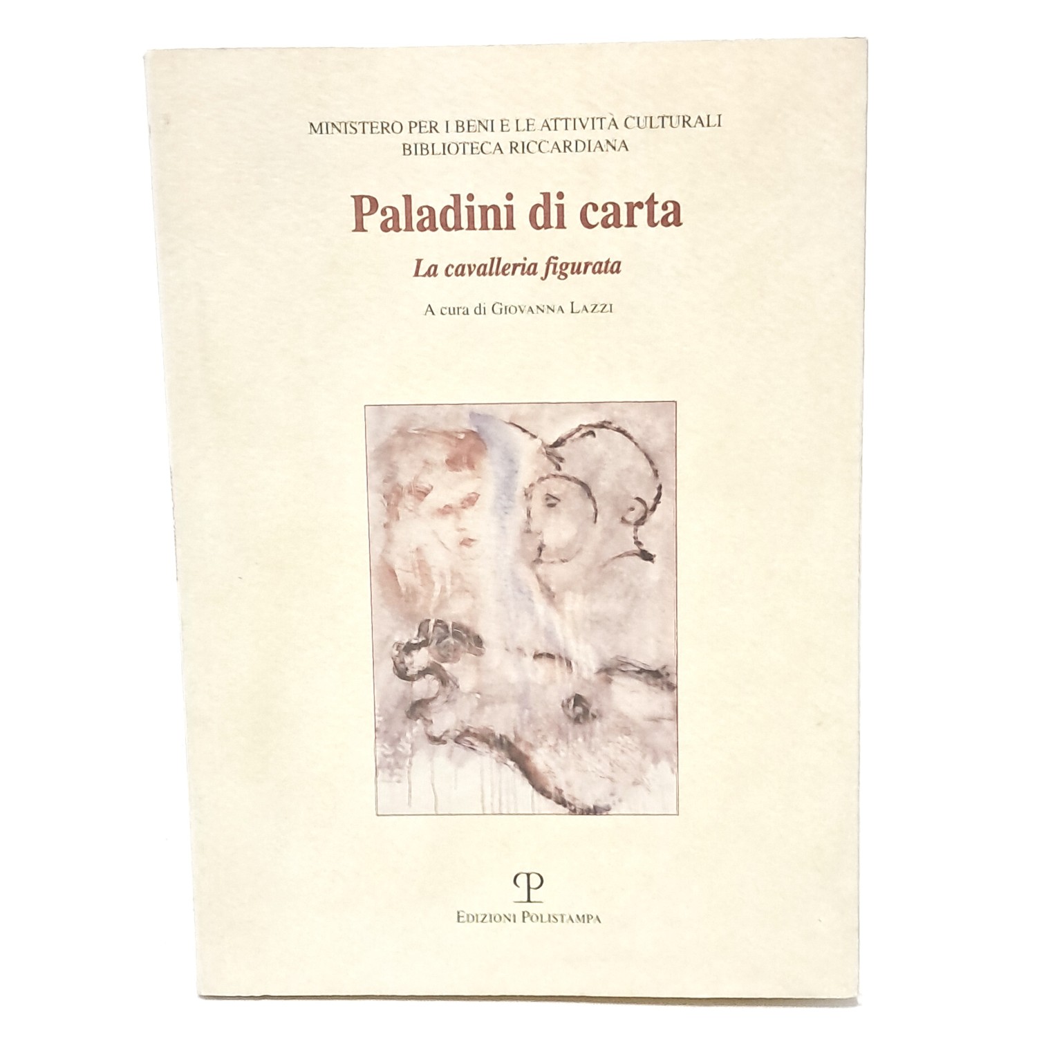 Paladini di carta. La cavalleria figurata