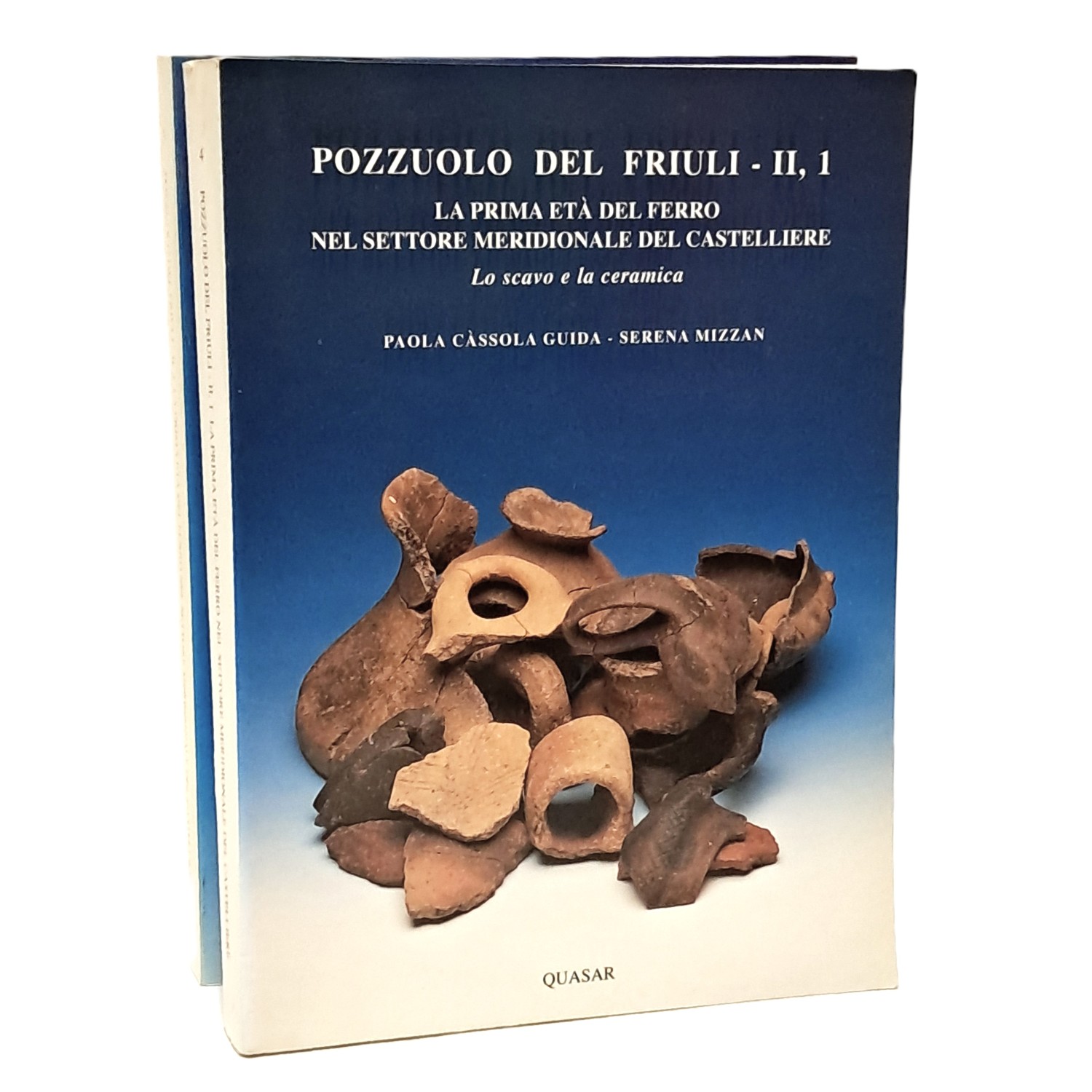 Pozzuolo del Friuli II, 1-2: La prima età del ferro …