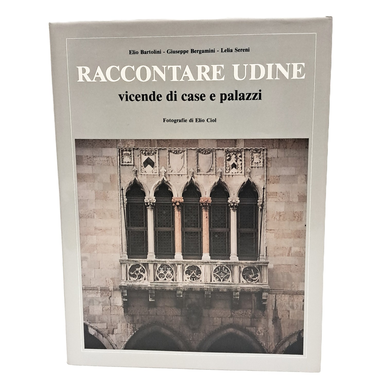 Raccontare Udine vicende di case e palazzi