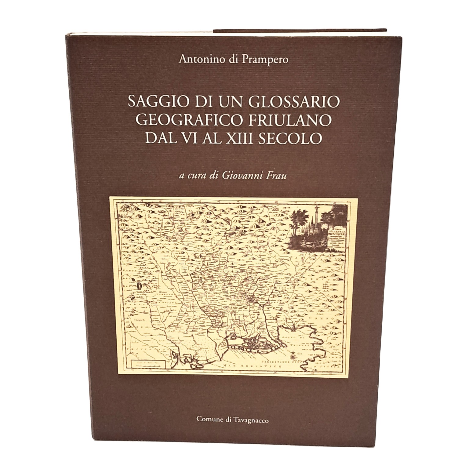 Saggio di un glossario geografico friulano dal VI al XIII …