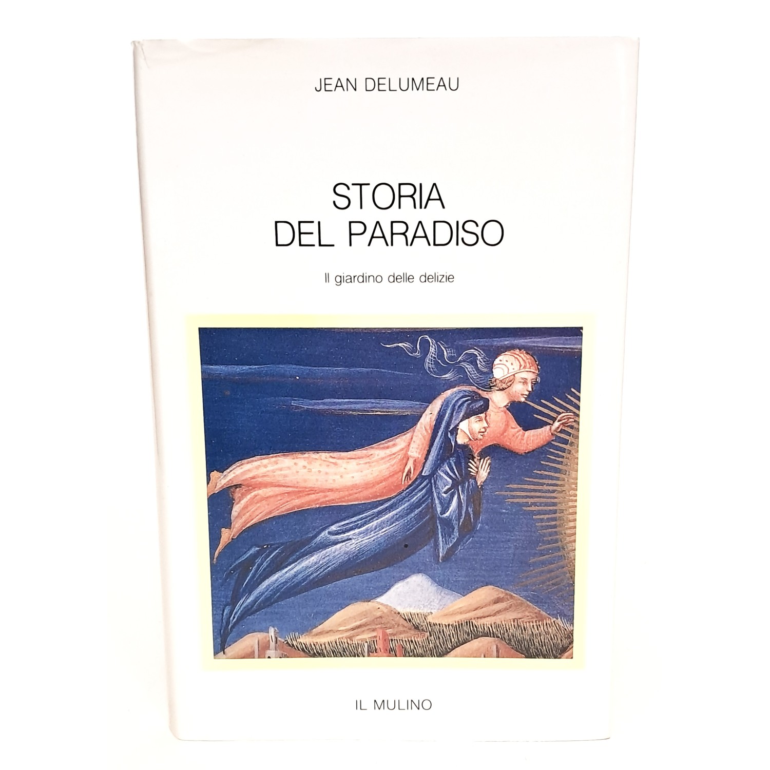 Storia del paradiso. Il giardino delle delizie