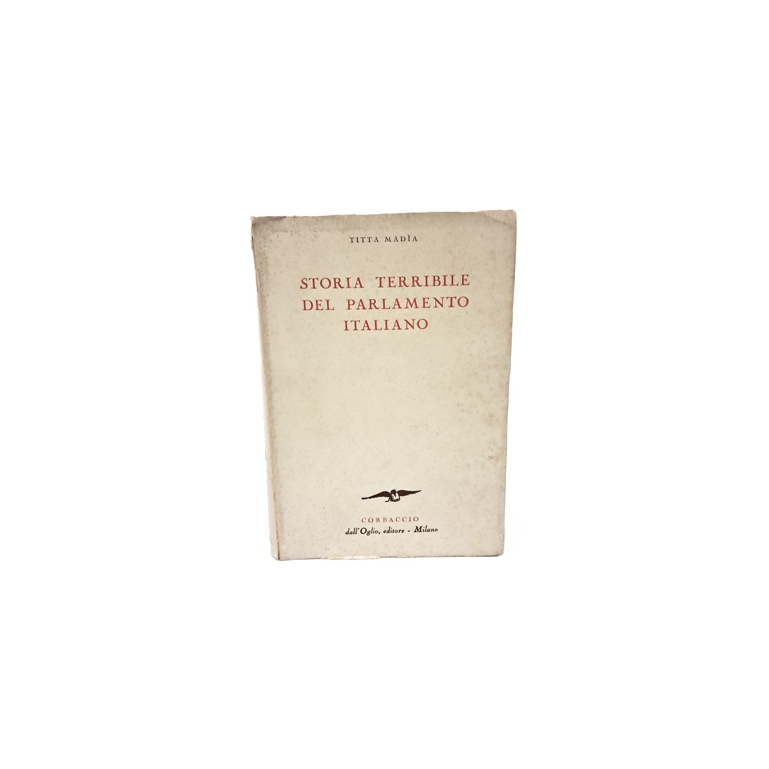 Storia terribile del Parlamento italiano