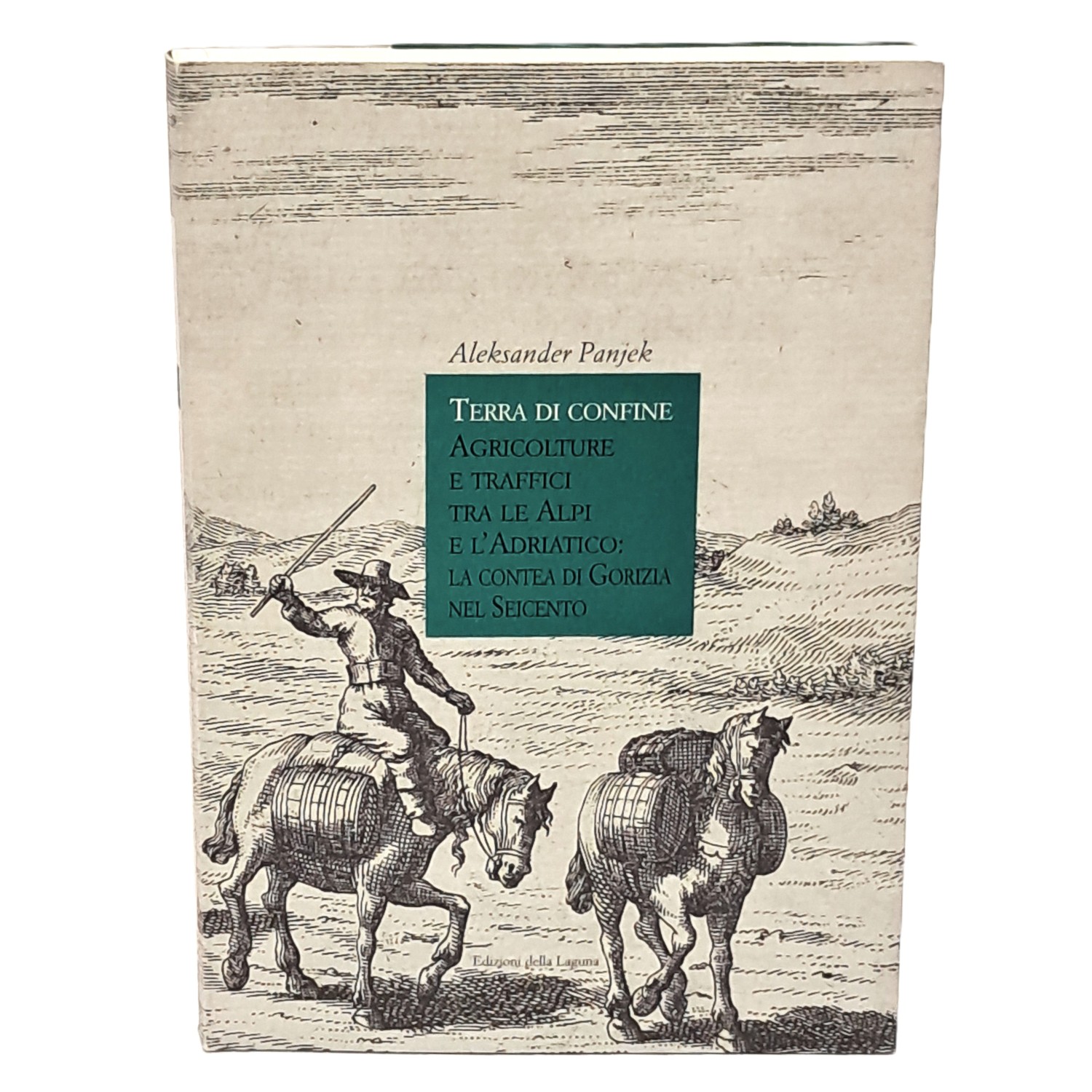 Terra di confine. Agricolture e traffici tra le Alpi e …
