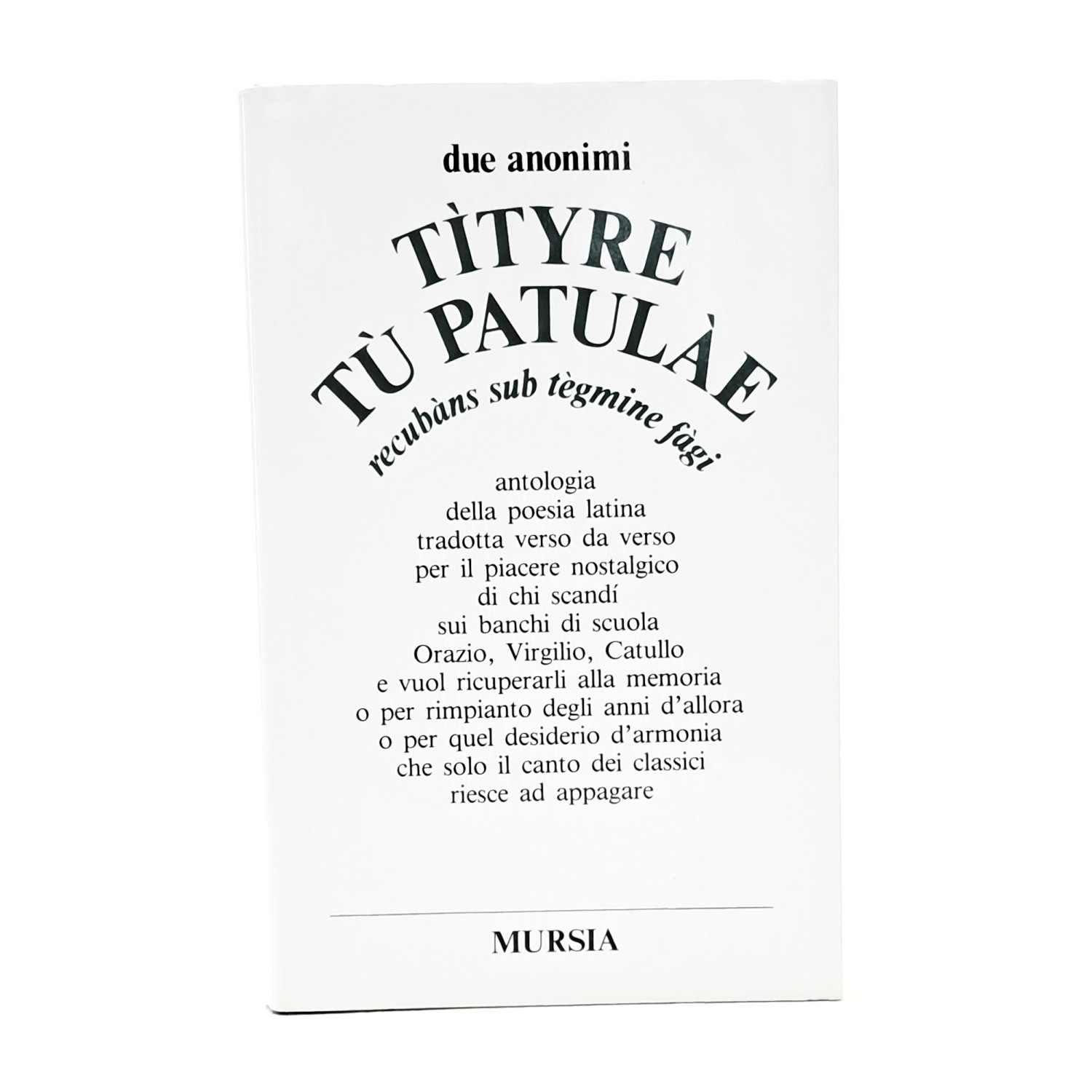 Tìtyre tù patulàe recubans sub tègmine fàgi