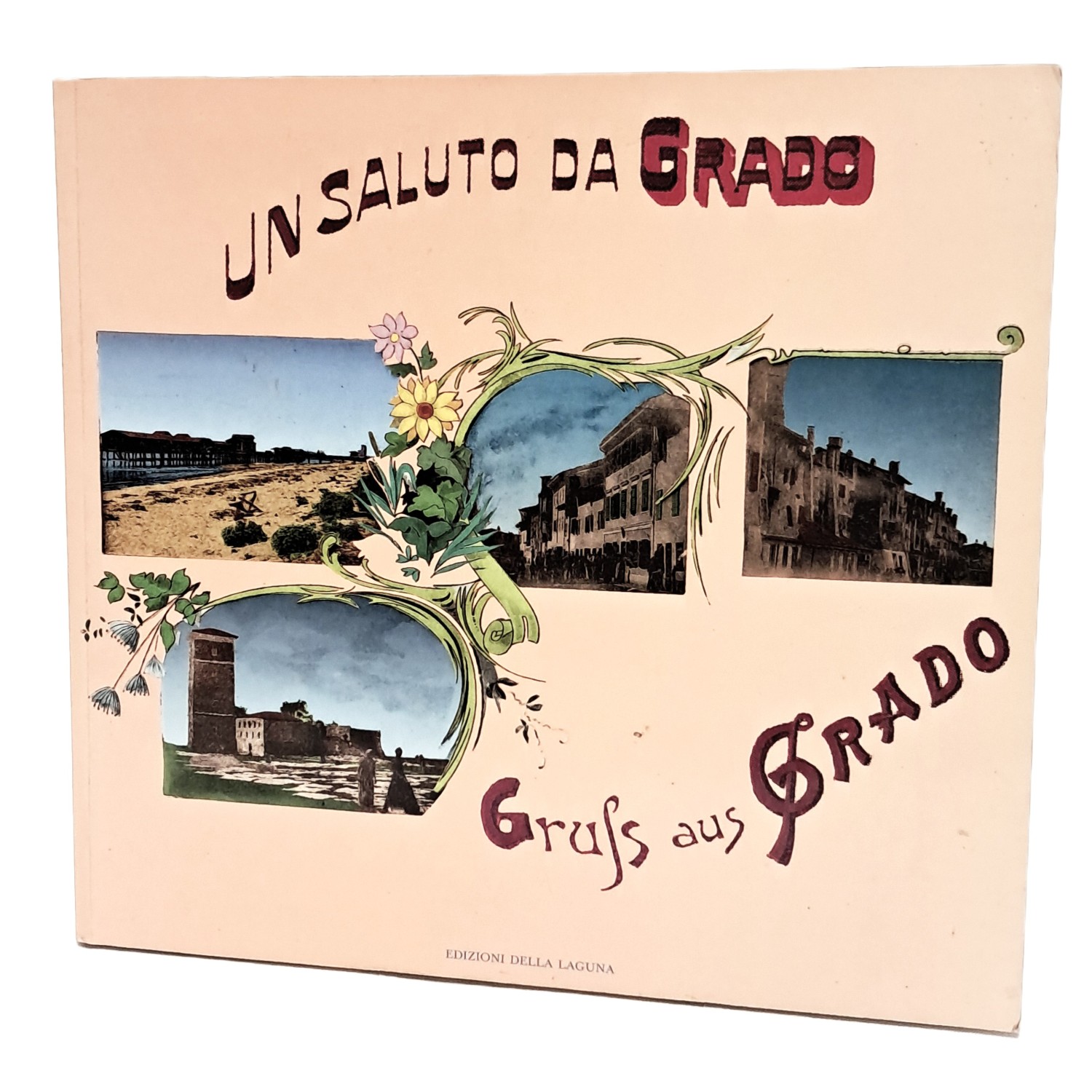 Un saluto da Grado. Gruss aus Grado