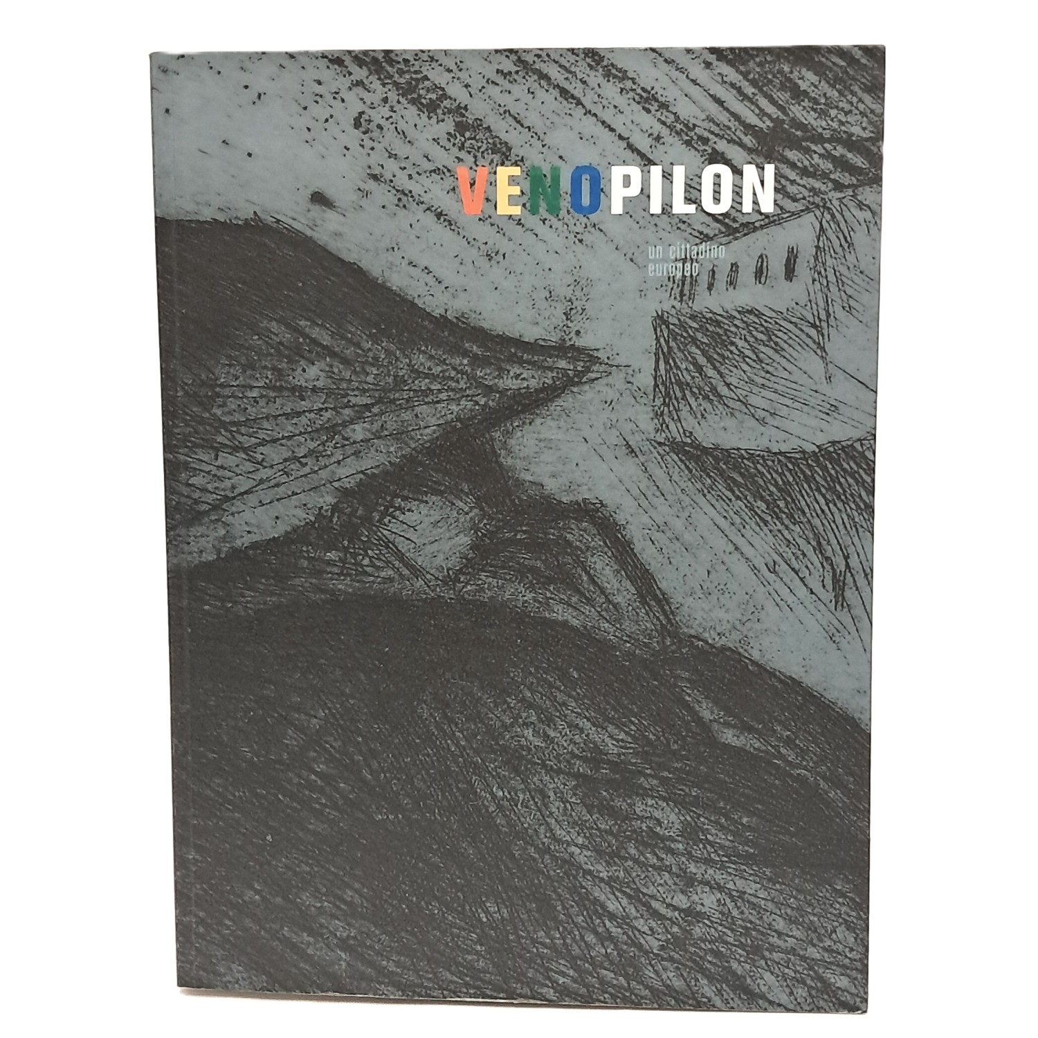 VenoPilon. Un cittadino europeo