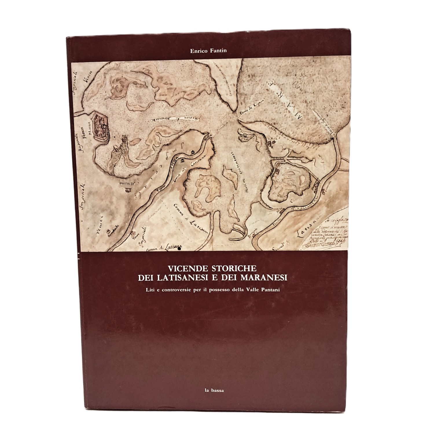 Vicende storiche dei latisanesi e dei maranesi. Liti e controversie …