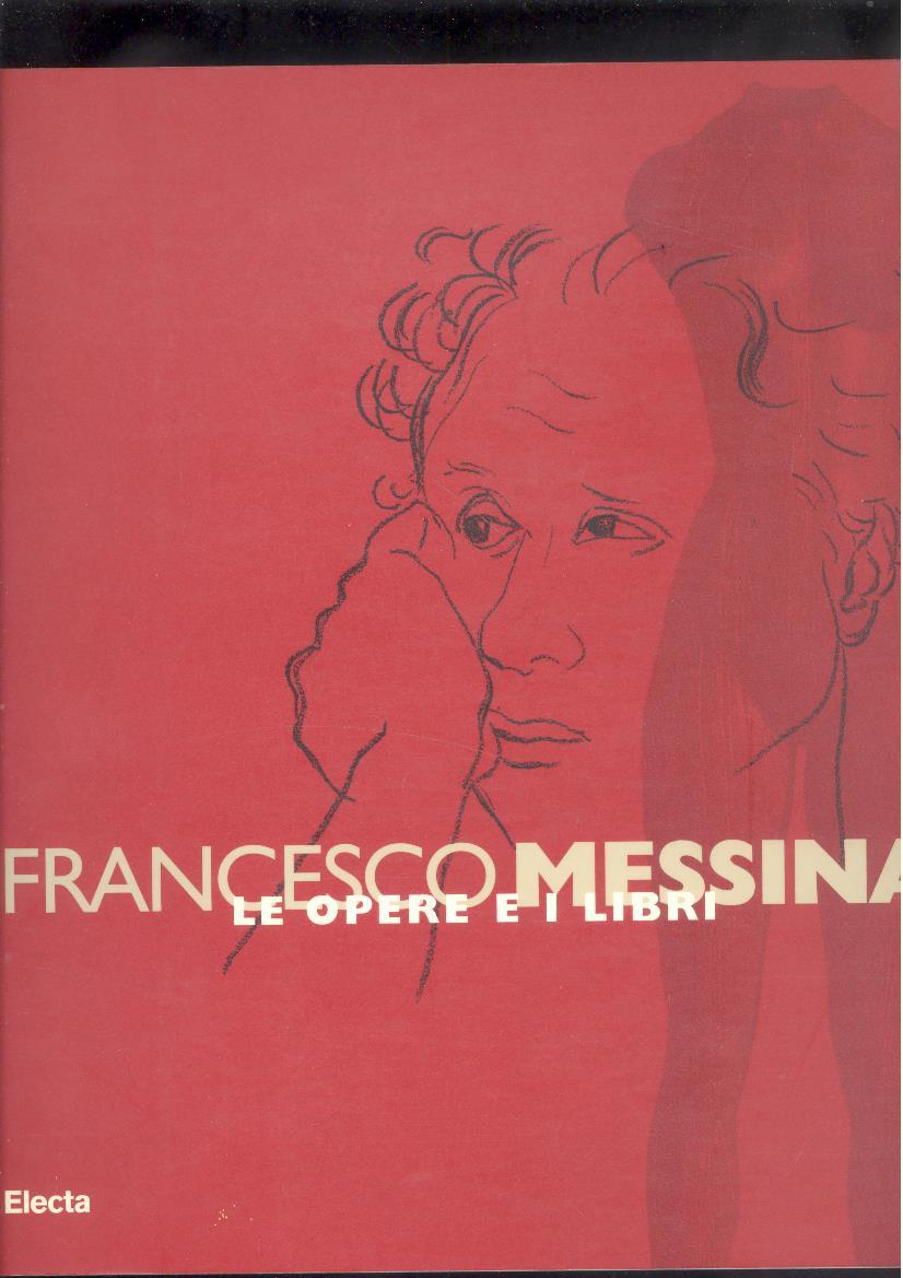 FRANCESCO MESSINA LE OPERE E I LIBRI