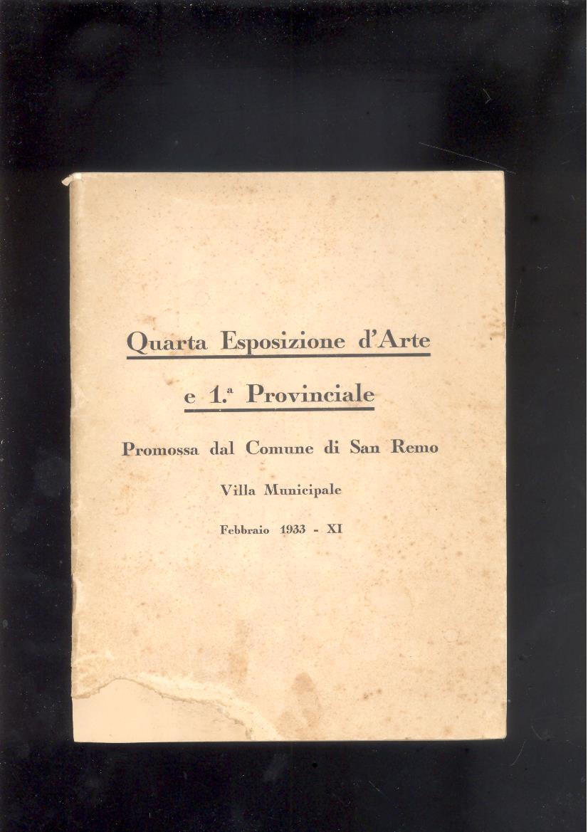 QUARTA ESPOSIZIONE D'ARTE E 1.° PROVINCIALE PROMOSSA DAL COMUNE DI …